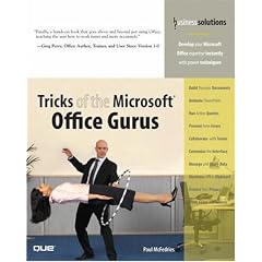 Tricks of the Microsoft Office Gurus (Business Solutions)