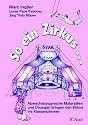 So ein Zirkus...: Fächerübergreifende Materialien und Ideen bringen den Zirkus in das Klassenzimmer
