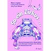 So ein Zirkus...: Fächerübergreifende Materialien und Ideen bringen den Zirkus in das Klassenzimmer So ein Zirkus...: Fächerübergreifende Materialien und Ideen bringen den Zirkus in das Klassenzimmer