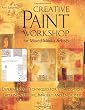 Creative Paint Workshop for Mixed-Media Artists: Experimental Techniques for Composition, Layering, Texture, Imagery, and Encaustic