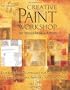 Creative Paint Workshop for Mixed-Media Artists: Experimental Techniques for Composition, Layering, Texture, Imagery, and Encaustic