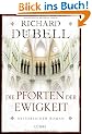 Die Pforten der Ewigkeit: Historischer Roman