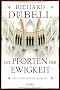 Die Pforten der Ewigkeit: Historischer Roman
