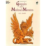 Gargoyles and Medieval Monsters Coloring Book (Dover Coloring Books) ~ A. G. Smith