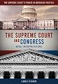 The Supreme Court and Congress: Rival Interpretations (Supreme Court's Power in American Government)