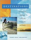 Destinations: An Integrated Approach to Writing Paragraphs and Essays