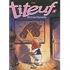 Titeuf, Tome 1 : Dieu, le sexe et les bretelles : Edition couleur