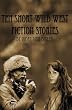 Ten Short Wild West Fiction Stories