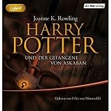 Harry Potter und der Gefangene von Askaban: Gelesen von Felix von Manteuffel - Joanne K. Rowling