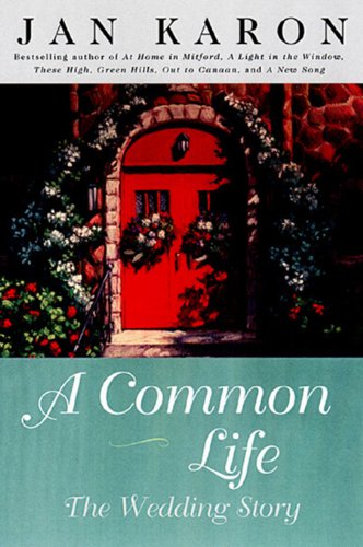 A Common Life: The Wedding Story (Mitford Book 6)