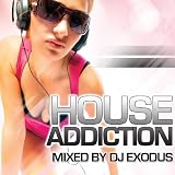 House Addiction