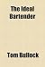 Books : The Ideal Bartender