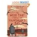 The Weed That Strings the Hangman's Bag (FLAVIA DE LUCE MYSTERY)