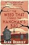 The Weed That Strings the Hangman's Bag (FLAVIA DE LUCE MYSTERY)