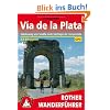 Via de la Plata. Jakobsweg von Sevilla nach Santiago de Compostela. 53 Etappen. Mit GPS-Tracks