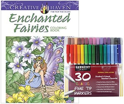 Sargent Art Classic Fine Tip Markers in a Case, Set of 30 and Dover Creative Haven Enchanted Fairies Coloring Book, Patterns with Flowers &amp; Fantasy Designs to Color for Stress Relieving Therapy!