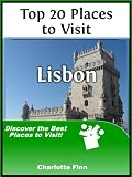 Top 20 Places to Visit in Lisbon, Portugal (Travel Guide)