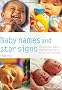Baby Names and Star Signs: Choose Your Baby's Name According to His or Her Birthday (Pyramid Paperbacks)