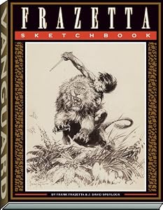 The Frazetta Sketchbook by Frank Frazetta and J. David Spurlock