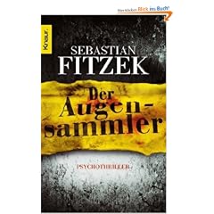 Der Augensammler: Psychothriller