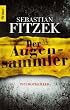 Der Augensammler: Psychothriller