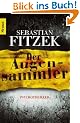 Der Augensammler: Psychothriller