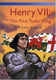Henry VII : the first Tudor King