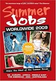 Summer Jobs Worldwide, 2009: Make the Most of the Summer Vacation