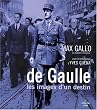 De Gaulle : Les images d'un destin