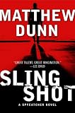 Slingshot: A Spycatcher Novel