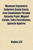 Produkt-Bild: Mexican Engravers: Federico Cantu Garza, Jose Guadalupe Posada, Antonio Pujol, Miguel Conde, Julio Castellanos, Ignacio Aguirre
