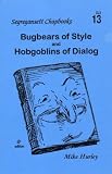 Bugbears of Style and Hobgoblins of Dialog - 4th Edition (Signed).
