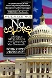 No COLORS: 100 Ways To Stop Gangs From Taking Away Our Communities