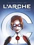 L'Arche, Tome 1 : Projet Sherwood