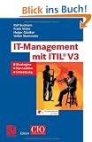 IT-Management mit ITIL� V3. Strategien, Kennzahlen, Umsetzung