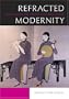 Refracted Modernity: Visual Culture and Identity in Colonial Taiwan