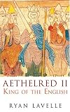 Aethelred: King of the English