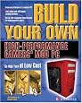 Build Your Own High-Performance Gamer's Mod PC