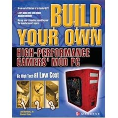 Build Your Own High-Performance Gamer's Mod PC