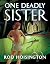 One Deadly Sister
