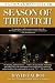 Season of the Witch: Enchantment, Terror, and Deliverance in the City of Love