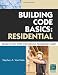 Building Code Basics: Residential Based on the 2006 International Residential Code - Soft-cover