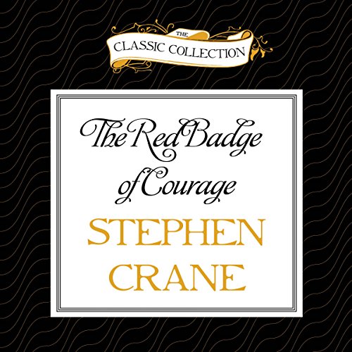 The Red Badge of Courage, by Stephen Crane