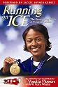 Running On Ice: The Overcoming Faith Of Vonetta Flowers