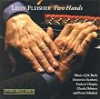 Johann Sebastian Bach (1685 - 1750): Two Hands - Bach, Chopin, etc / Leon Fleisher