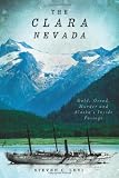 The Clara Nevada: Gold Inside Passage