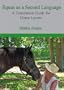 Equus As a Second Language: A Translation Guide for Horse Lovers