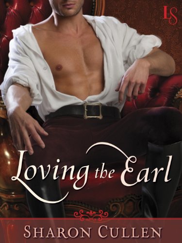 Loving the Earl: A Loveswept Historical Romance by Sharon Cullen