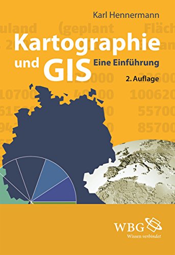 Kartographie und GIS: Eine Einführung (German Edition)