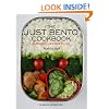 The Just Bento Cookbook: Everyday Lunches to Go